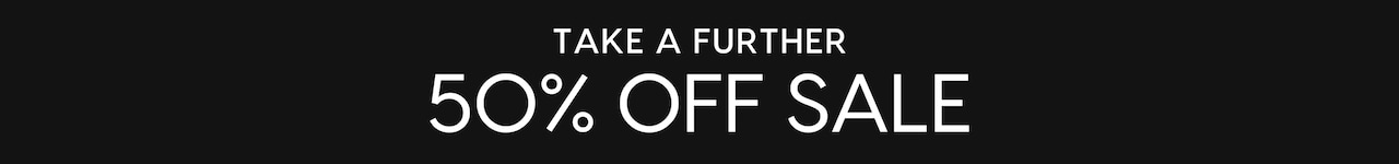 Take A Further 50% Off Sale