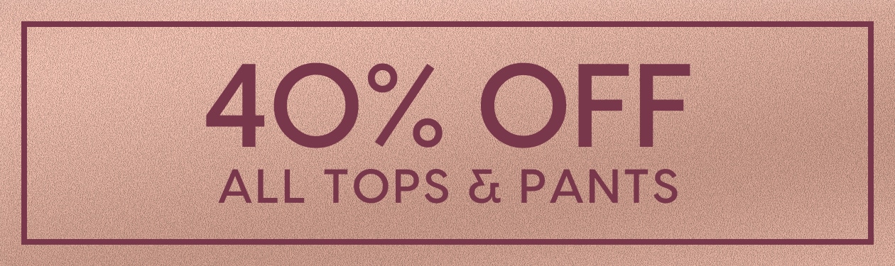 40% Off All Dresses & Jackets.