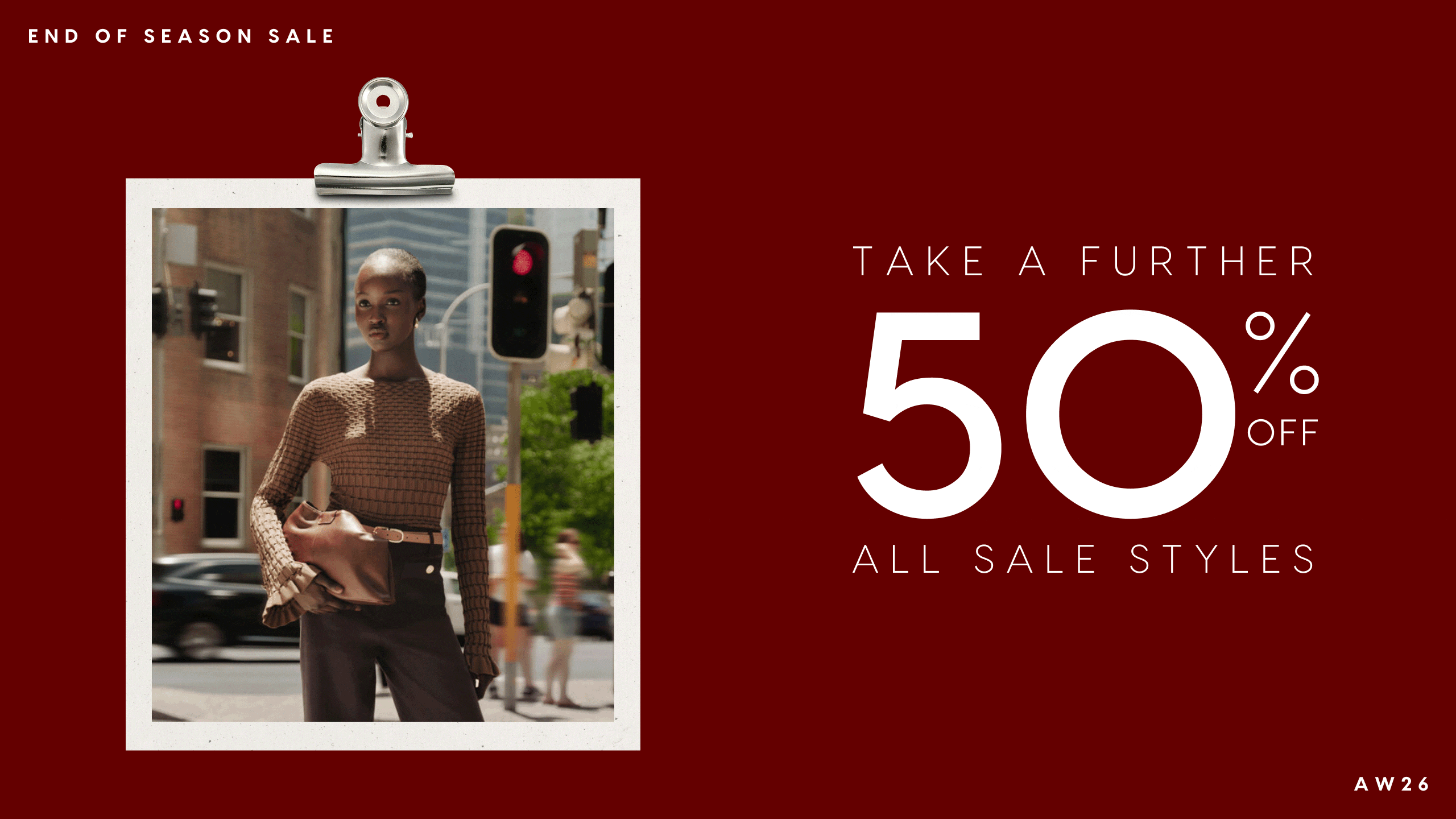 Take A Further 50% Off All Sale Styles. End Of Season Sale.