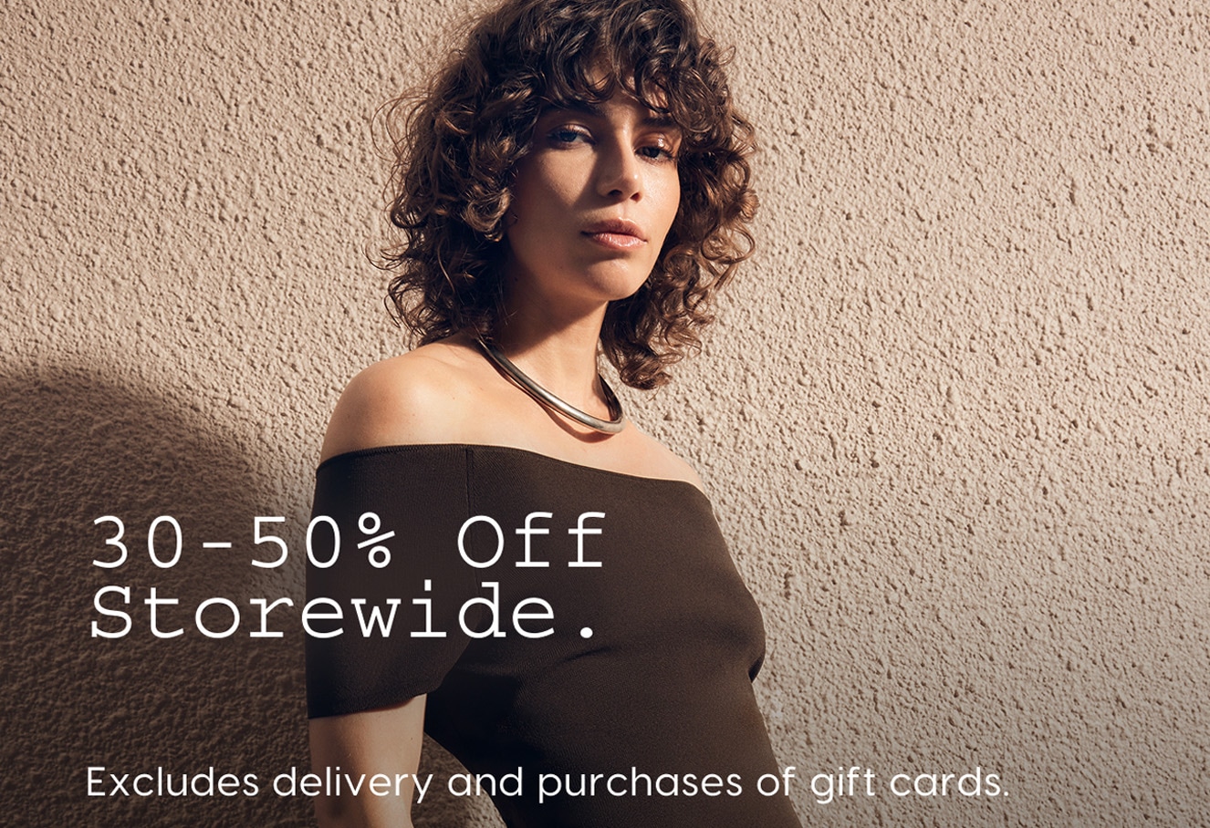 30-50% Off Storewide. Excludes delivery and purchases of gift cards.