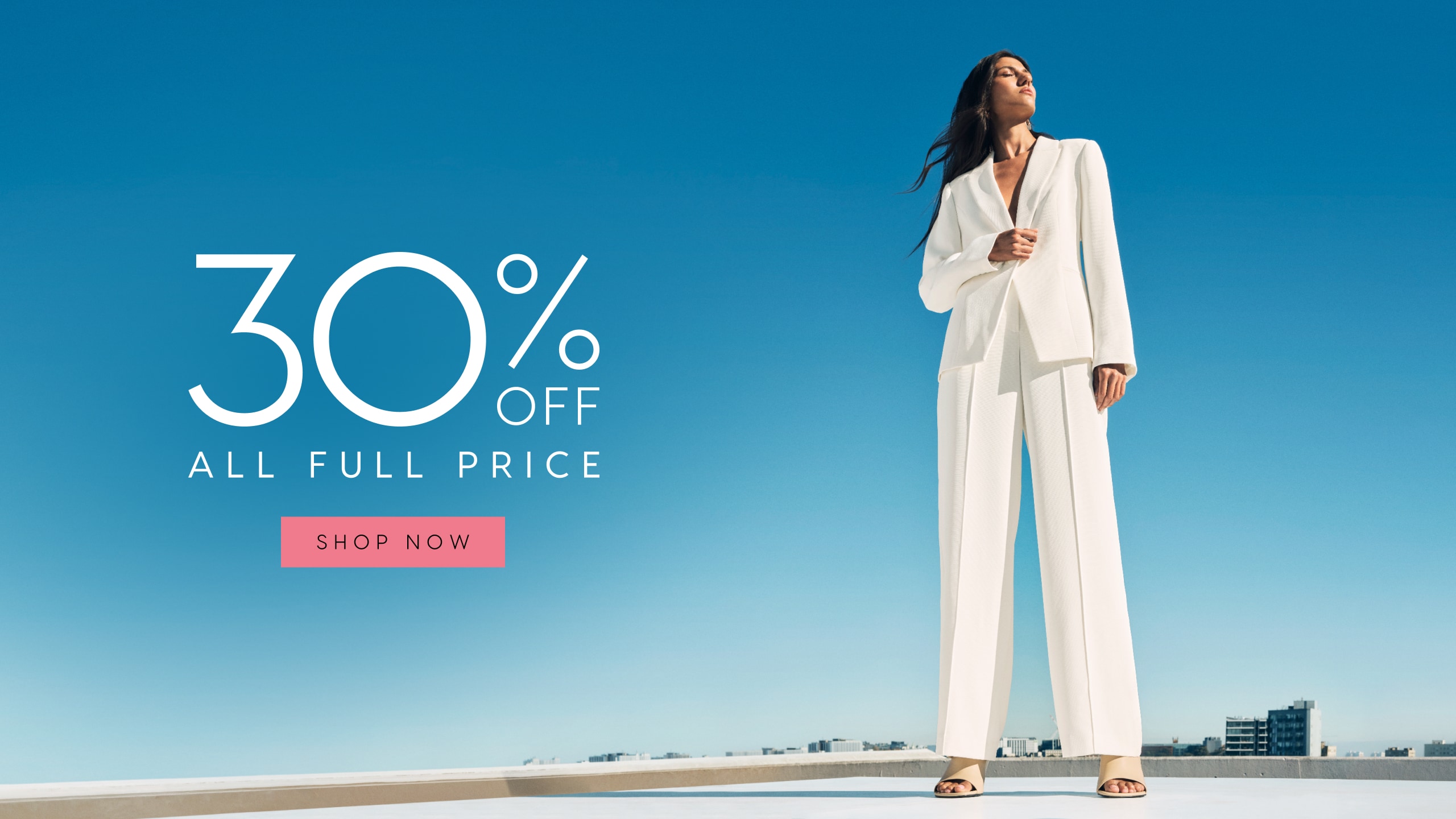 30% Off All Full Price. Shop Now.