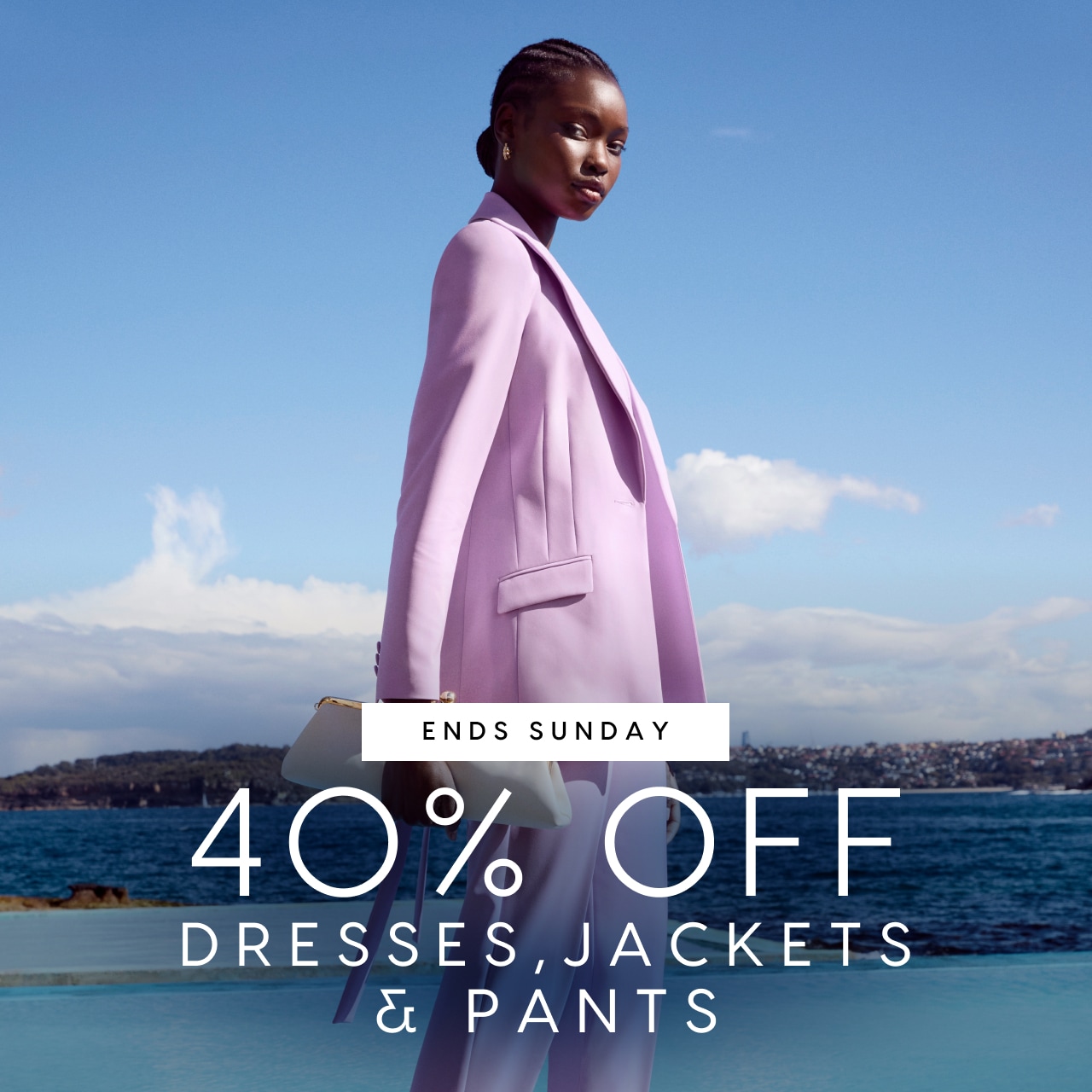 Ends Sunday. 40% Off Dresses, Jackets & Pants