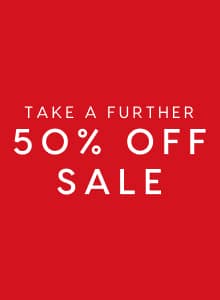 Take A Further 50% Off Sale